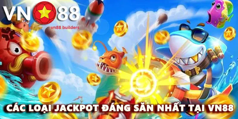 cac-loai-jackpot-dang-san-nhat