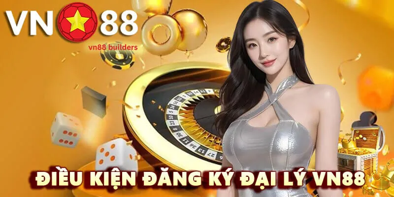 dieu-kien-dang-ky-dai-ly