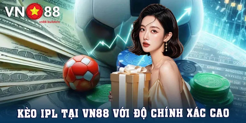 gioi-thieu-vn88-keo-ipl