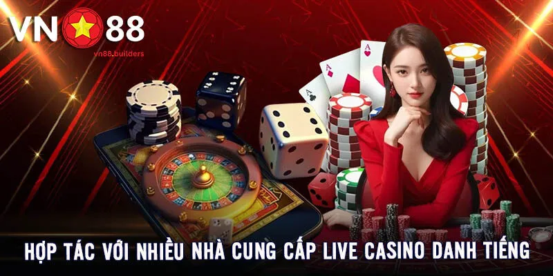 nha-cung-cap-live-casino-danh-tieng